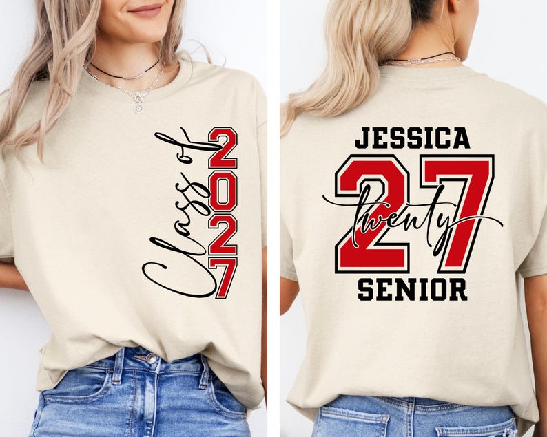 May include: Beige t-shirt with "Class of 2027" and "27" in red and black. The back of the shirt features the name "Jessica", the number "27", and the word "Senior". A casual tee for graduation.