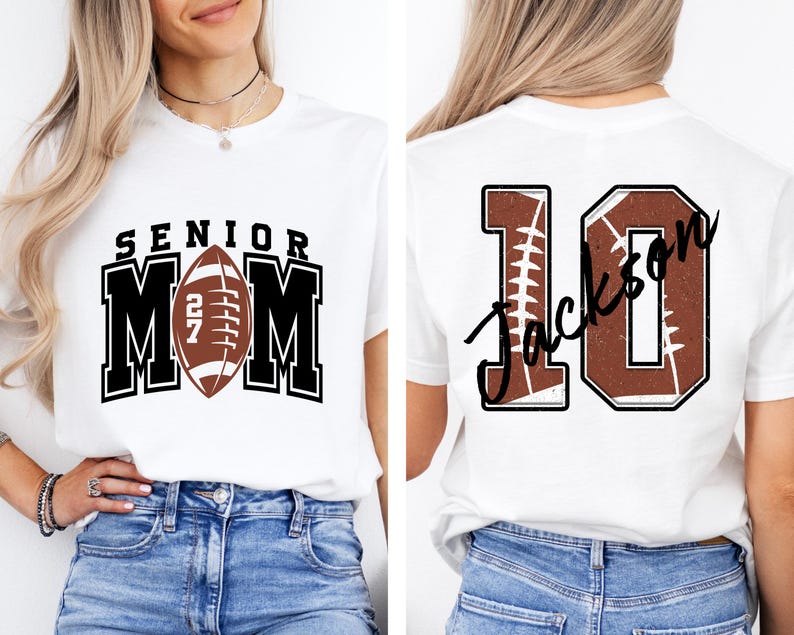 May include: A white t-shirt featuring a front graphic with the text SENIOR MOM and a football with the number 27. The back graphic displays the number 10 with a football texture and the name Jackson written in black script across the number.