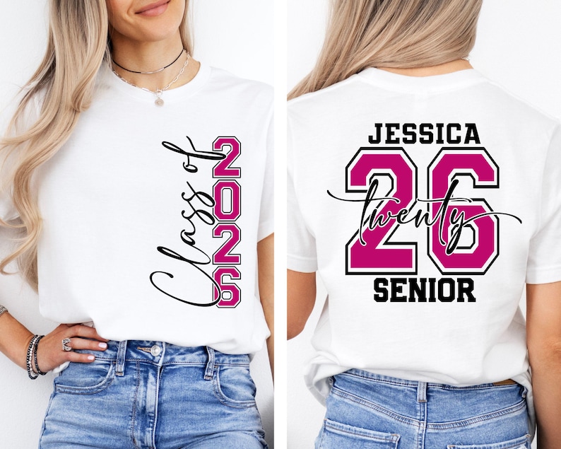 May include: White t-shirt with "Class of 2026" in black script and pink block letters. The back of the shirt features the name "Jessica", the number "26", and the word "Senior" in black and pink.