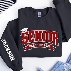 Personalized Senior 2027 Sweatshirt, Class Of 27 Sweater, Custom Name on Sleeve, Graduation 2027 Crewneck, Senior Gift ,Graduation Gift