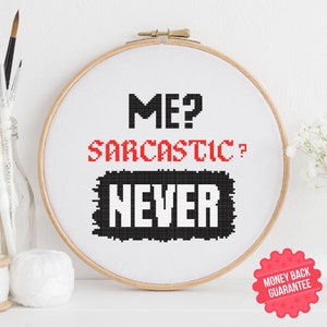 Funny Sarcastic Cross Stitch Pattern: Me? Never! (PDF Pattern)