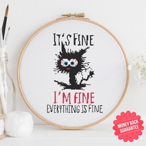 Funny Cross Stitch Pattern PDF - Instant Download, Snarky Cross Stitch Pattern PDF It’s Fine I’m Fine Everything is Fine Cat Cross Stitch