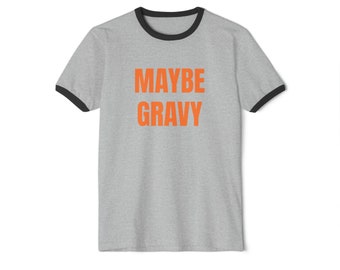 Maybe Gravy. Penny Tee.Unisex Cotton Ringer T-Shirt