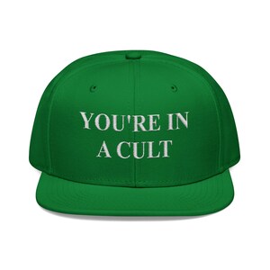 Embroidered Snapback, Political Parody You're in a Cult Hat, MAGA Supporters, Vaccines, Funny Snapback Cap, Satire Embroidery image 4