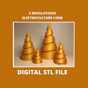 May include: Four gold-coloured 3D printed electroculture cones of varying sizes. The cones are spiral shaped and have a smooth, textured surface. The text "5 REVOLUTIONS ELECTROCULTURE CONE" is above the image and the text "DIGITAL STL FILE" is below the image.