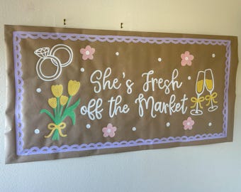 She’s Fresh Off the Market - Bridal Shower Banner | custom colors, hand-painted kraft paper sign