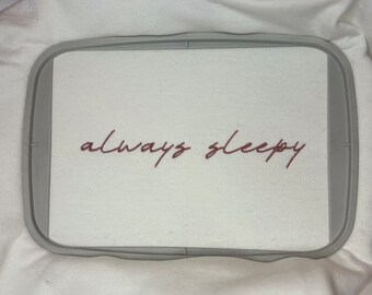 Always Sleepy Embroidered Hoodie