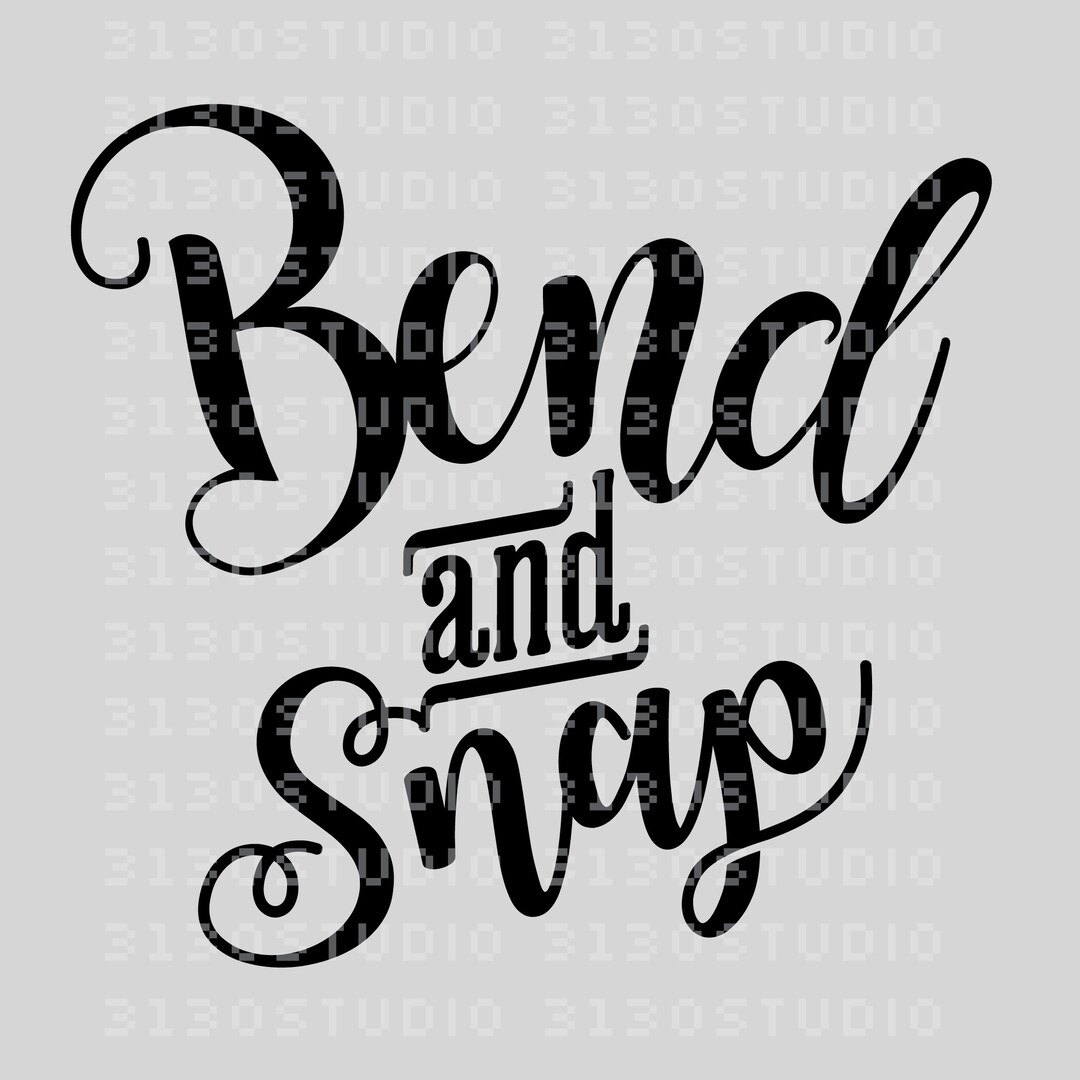 Bend and Snap Graphic Svg, Eps, Dxf, Png Etsy