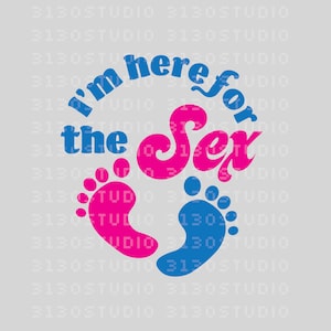 Ich bin hier für den Sex Gender Reveal Grafik svg, eps, dxf, png