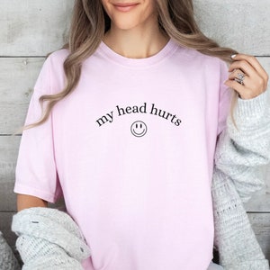 My Head Hurts Unisex T-shirt, Chronic Pain Tee, Migraine Headache Shirt, Being Really Brave, Gift for her and him, Funny Tee, Daily Headache