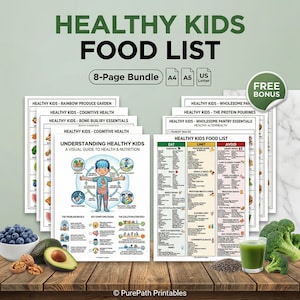 Comprehensive 8-page bundle of Healthy Kids Food List printables for pediatric nutrition education. This digital download includes a visual guide to health, cognitive wellness charts, and a detailed eat, limit, and avoid food list for healthy meal planning. Perfect for homeschooling parents and educators. Available in A4, A5, and US Letter sizes with a Free Bonus badge. Mockup features fresh blueberries, avocado, walnuts, and green juice.