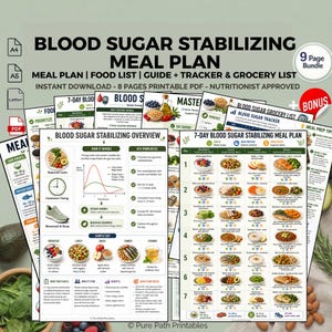 May include: A collection of printable PDF documents titled "Blood Sugar Stabilizing Meal Plan." The documents include a meal plan, food list, guide, tracker, and grocery list. The pages feature meal ideas, nutritional information, and a blood sugar stabilizing overview.