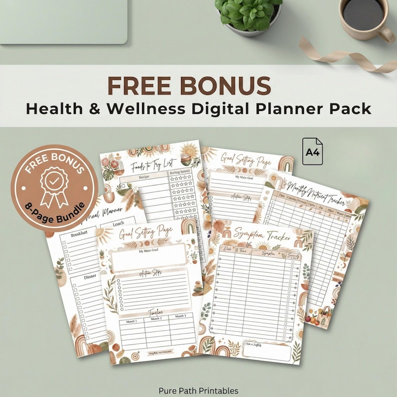 May include: A digital planner pack with a boho theme. The pack includes pages for meal planning, goal setting, and symptom tracking. The text on the image says "FREE BONUS Health & Wellness Digital Planner Pack" and "FREE BONUS 8-Page Bundle".
