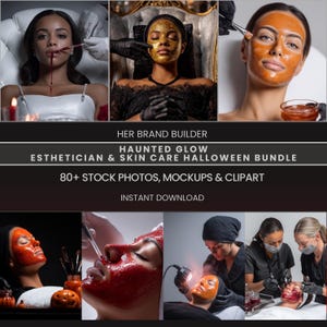 May include: A collage of images showcasing esthetician services and skincare treatments. The images include women with facial masks, and procedures. Text on the image reads "HER BRAND BUILDER", "HAUNTED GLOW", "ESTHETICIAN & SKIN CARE HALLOWEEN BUNDLE", "80+ STOCK PHOTOS, MOCKUPS & CLIPART", and "INSTANT DOWNLOAD".