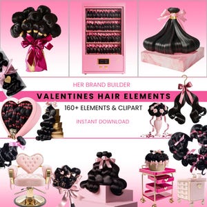 May include: A collection of Valentine's Day themed hair extensions and accessories. The image features a variety of hair bundles, a heart-shaped box filled with hair extensions, a pink salon chair, and a pink trolley with hair styling tools. The text "HER BRAND BUILDER VALENTINES HAIR ELEMENTS 160+ ELEMENTS & CLIPART INSTANT DOWNLOAD" is displayed on the image.