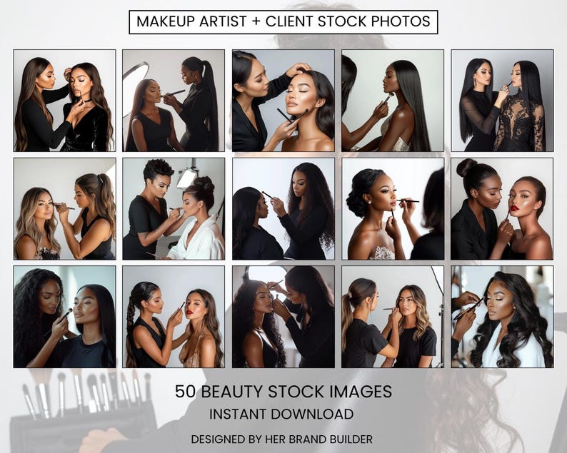 May include: A collage of 18 images showing makeup artists applying makeup to clients. The images are arranged in a grid of 3 rows and 6 columns. The images are all in a similar style, with a white background and a focus on the makeup application process. The text "MAKEUP ARTIST + CLIENT STOCK PHOTOS" is at the top of the collage. The text "50 BEAUTY STOCK IMAGES INSTANT DOWNLOAD DESIGNED BY HER BRAND BUILDER" is at the bottom of the collage.