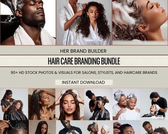 May include: A collage of images showcasing hair care services. The images feature people receiving hair treatments, including washing, styling, and product application. Text on the image reads "HER BRAND BUILDER HAIR CARE BRANDING BUNDLE 90+ HD STOCK PHOTOS & VISUALS FOR SALONS, STYLISTS, AND HAIRCARE BRANDS INSTANT DOWNLOAD."