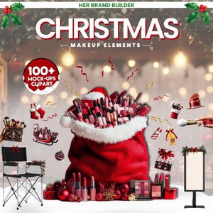 May include: A red Santa sack overflowing with makeup products, including lipsticks, eyeshadow palettes, and brushes. The sack is surrounded by Christmas decorations, including ornaments, a sleigh, and a stocking. The text "HER BRAND BUILDER" and "CHRISTMAS MAKEUP ELEMENTS" is at the top of the image. The text "100+ MOCK-UPS CLIPART" is in a circle at the top left of the image.