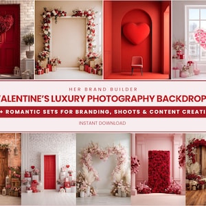 Könnte beinhalten: Eine Collage romantischer Fotohintergründe mit Valentinstagsmotiven. Szenen umfassen rote Türen, Blumenbögen, herzförmige Dekorationen und den Text "VALENTINE'S LUXURY PHOTOGRAPHY BACKDROPS" und "85+ ROMANTIC SETS FOR BRANDING, SHOOTS & CONTENT CREATION".