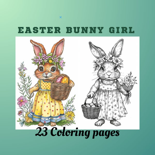 23 Easter Bunny Girl, Grayscale Coloring Pages,  Adult and Kids Coloring Pages, Digital, 23 pages