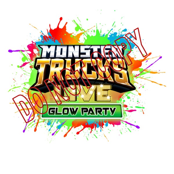 Monster Truck Hot Wheels Live Glow Party PNG Shirt Design colorful splatter words