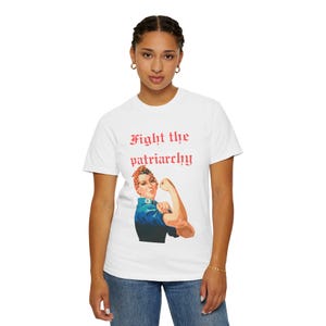 Empowering Unisex T-Shirt - Fight the Patriarchy Tee, Feminist Apparel, Gift for Activists, Trendy Casual Wear, Statement Shirt
