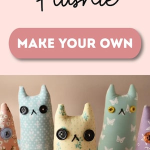 May include: A collection of handmade cat plushies in various patterned fabrics, including stripes, florals, and polka dots. Each plushie features button eyes and a stitched nose. The image includes the text "Simple Cat Plushie" and "Make Your Own".