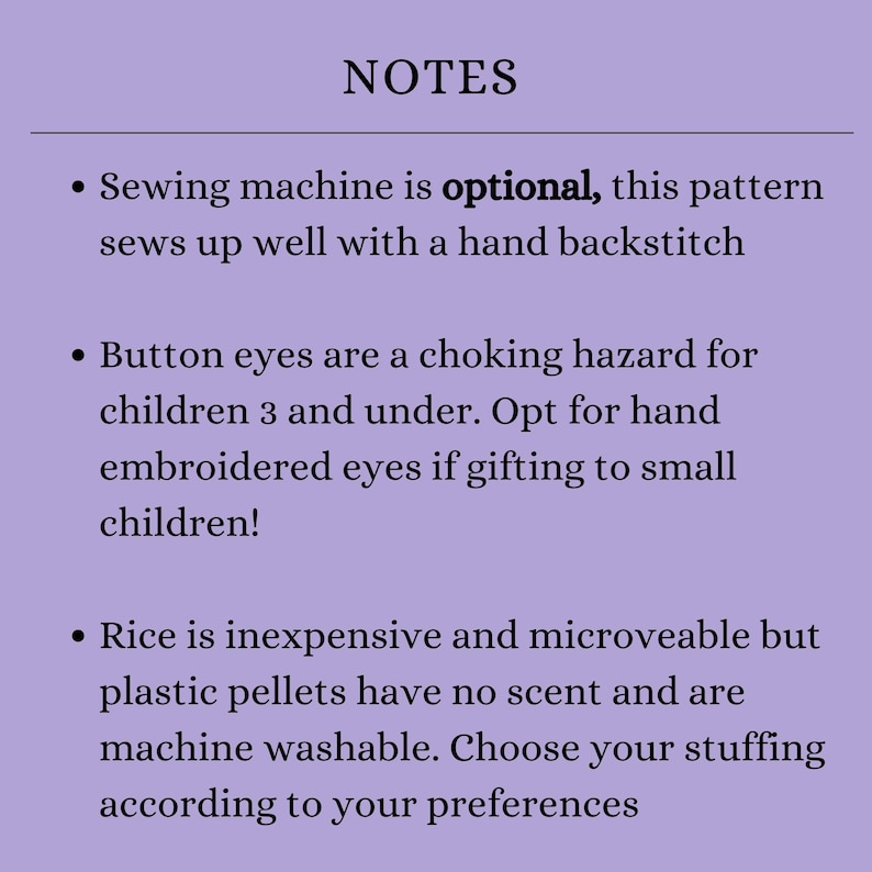 May include: A lavender-colored image with the word "NOTES" at the top. The text provides sewing instructions, including the option of using a sewing machine or hand backstitch. It also warns about button eyes as a choking hazard for young children and suggests alternatives.
