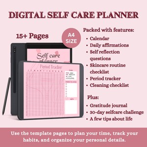 May include: A digital self-care planner with 15+ pages, including a calendar, daily affirmations, self-reflection questions, skincare routine checklist, period tracker, and cleaning checklist. The planner also includes a gratitude journal, a 30-day self-care challenge, and a few tips about life. The planner is shown on a tablet with a pink background.