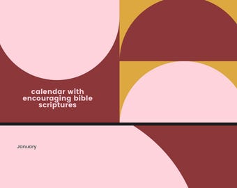 May include: A 2025 calendar with a pink, brown, and gold geometric design. The text "calendar with encouraging bible scriptures" is in black text. The month of January is shown with the scripture "PSALMS 27:1-4".