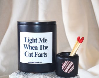 Funny Cat Candle, Light Me When The Cat Farts, Pet Owner Gift, Cat Mom Gift, Cat Dad Gift, Pet Humor Candle, Soy Candle, Christmas Gifts