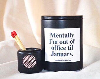 Christmas Gifts for Coworkers, Funny Holiday Candle, Workplace Gift,  Office Desk Candle, Mentally I’m Out of Office Candle, 8 oz Soy Candle