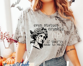 Tortured Poets The Prophecy Lyrics Even Statues Crumble If They're Made To Wait TS 11 TTPD Era Comfort Colors T-Shirt for Swifties