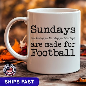 Sundays Are For Football Coffee Mug: Funny Gift for Sports Fans