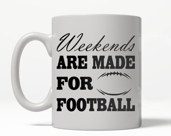 Football Gift, Football Fan Gift, Football Coffee Mug, Gifts for Him, Football Mug, Coffee Mug, Gift For Dad, Weekends Are Made For Football