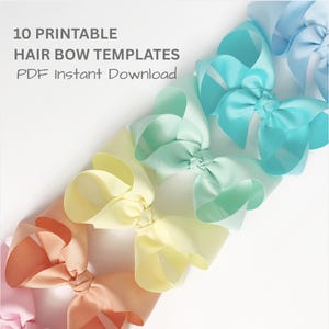 May include: A set of 10 printable hair bow templates available as a PDF instant download, featuring a diagonal arrangement of five fabric hair bows in pastel shades of pink, peach, yellow, mint green, and bright blue on a white background.