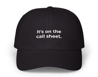 Film Producer Hat | "It's on the Call Sheet" Embroidered Dad Cap