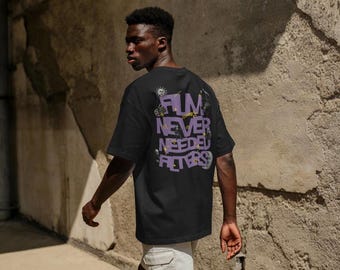 Film Never Needed Filters T-Shirt | Old Hollywood Production Gift | Videographer Director | Old Horror Fan