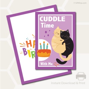 May include: A greeting card with a purple border and a white background. The card features the text "Cuddle Time With Me" and an illustration of two hugging cats. A second card has the text "Happy Birthday".