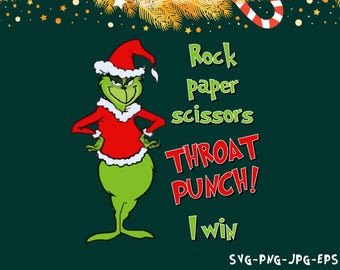 Rock Paper Scissors Throat Punch I Win PNG SVG, Funny Grinch Quote Design, Christmas Graphic, Christmas, Unique, Grinch, Rock Paper Scissors