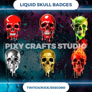 Op de afbeelding: Vijf verschillende vloeibare schedelbadges in verschillende kleuren, waaronder rood, groen, goud, zilver en oranje. De schedels druipen met vloeistof, wat een dynamisch en opvallend effect creëert. De tekst "Liquid Skull Badges" staat bovenaan de afbeelding, en "Pixy Crafts Studio" staat in het midden. De tekst "Twitch/Kick/Discord" staat onderaan de afbeelding.
