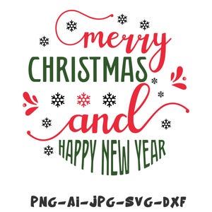 Merry Christmas & Happy New Year SVG, Xmas Quotes, Wishing you a Merry Christmas and Happy New Year SVG, Christmas Quote svg,Funny Christmas