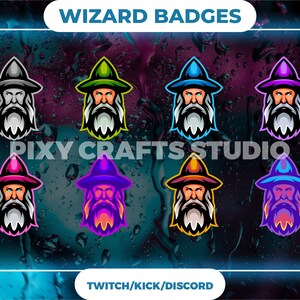 May include: Eight different colored wizard badges with a white beard and a pointed hat. The text "WIZARD BADGES" is at the top of the image and the text "PIXY CRAFTS STUDIO" is in the middle of the image. The text "TWITCH/KICK/DISCORD" is at the bottom of the image.