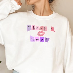 Thank U Next Sweatshirt, Thank You Next Sweatshirt, Thank U Next, Thank U Next merch, Thank U Next shirt, you should shut up, gift for her