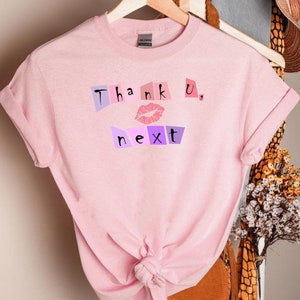 Thank U Next Tshirt, Thank You Next tshirt, Thank U Next, Thank U Next merch, Thank U Next shirt, you should shut up, gift for her