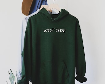 Sudadera con capucha West Side, West Side, productos de West Side, camiseta de West Side, Encuéntrame en el West Side para mí, regalo para novia, regalo para ella