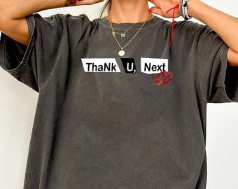 Thank U Next Tshirt, Thank You Next tshirt, Thank U Next, Thank U Next merch, Thank U Next shirt, you should shut up, gift for her