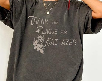 Thank the plague for kai azer tshirt, Thank the Plague