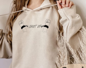 Cállate Sudadera con capucha, Cállate, Cállate Merchandising, Cállate Camiseta, Deberías callarte, Regalo para novia, Regalo para ella