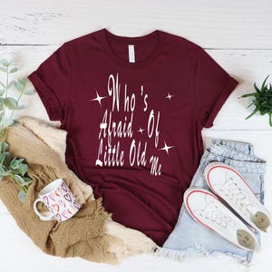 Who's Afraid of Little Old Me tshirt, who's afraid of little told me, You Should Be Shirt, Tortured Poets Shirt, taylor Circus Aesthetic